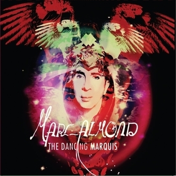 Альбом The Dancing Marquis Marc Almond