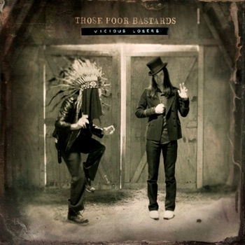 Those Poor Bastards - The Only Time