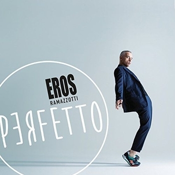 Альбом Perfetto (Deluxe Edition) Eros Ramazzotti