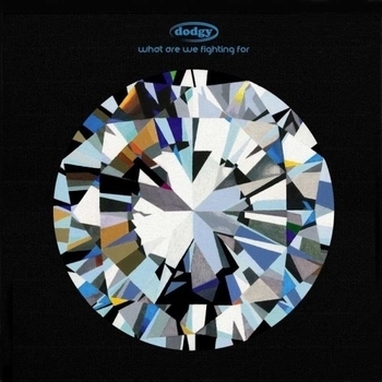 Dodgy - What Are We Fighting For (What Are We Fighting For 2016)