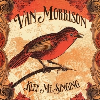 Альбом Keep Me Singing Van Morrison