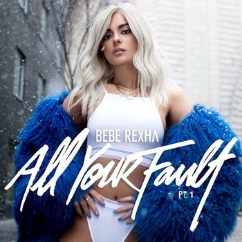 Bebe Rexha - Small Doses (All Your Fault: Pt. 1 2017)