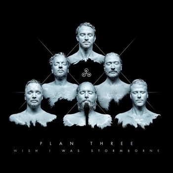 Plan Three - Unveil The Unknown (Wish I Was Stormborne 2017)