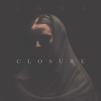 Adna - Overthinking (Closure 2017)