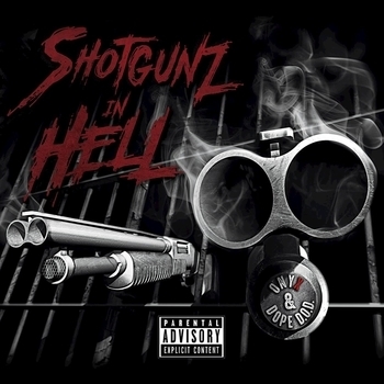 Альбом Shotgunz In Hell Onyx and Dope D.o.d.