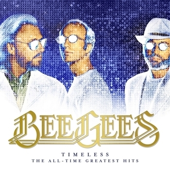 Альбом Timeless: The All-Time Greatest Hits Bee Gees