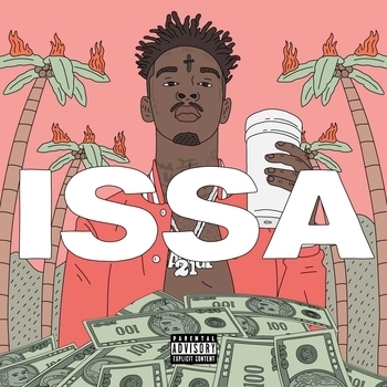 21 Savage - Bank Account (Issa Album 2017)
