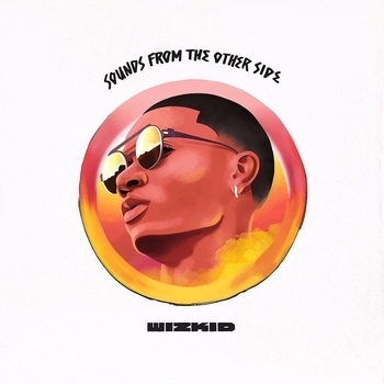 Wizkid feat. Ty Dolla $ign - One For Me (Sounds From The Other Side 2017)