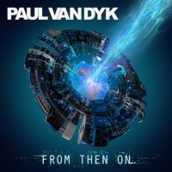 Альбом From Then On Paul Van Dyk