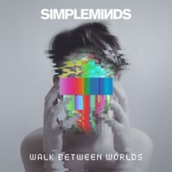 Альбом Walk Between Worlds Simple Minds