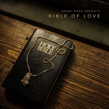Альбом Snoop Dogg Presents Bible Of Love Snoop Dogg
