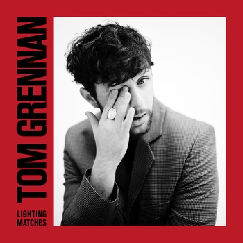 Tom Grennan and Wired Strings - I Might (Lighting Matches 2018)