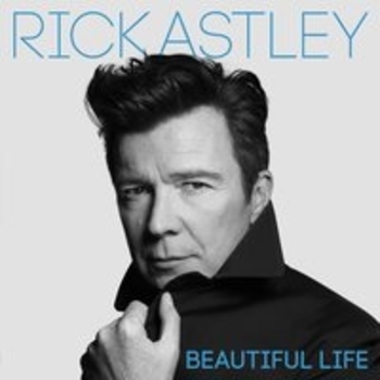 Альбом Beautiful Life Rick Astley