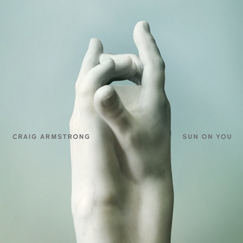 Альбом Sun On You Craig Armstrong