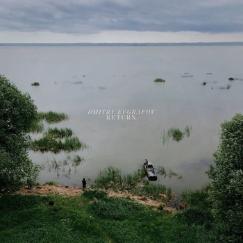 Dmitry Evgrafov - Bygones (Return 2018)