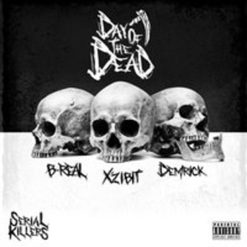 Xzibit and B-Real, Demrick - Day of the Dead (Serial Killers: Day of the Dead 2018)