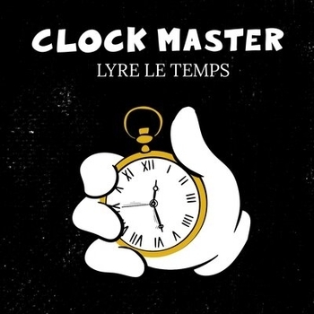 Альбом Clock Master Lyre le temps