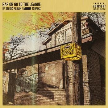 Альбом Rap Or Go To The League 2Chainz