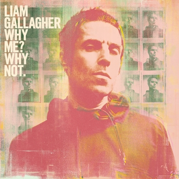 Альбом Why Me? Why Not. Liam Gallagher