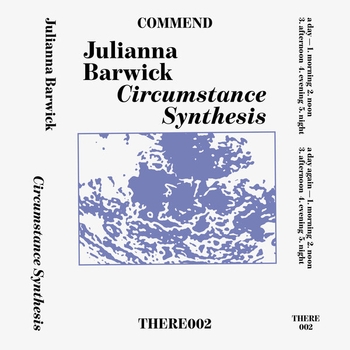 Julianna Barwick - Morning (Circumstance Synthesis 2019)