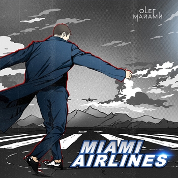 Альбом Miami Airlines Олег Майами
