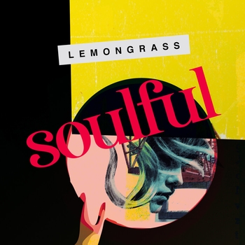 Lemongrass - Killing Me Softly (Soulful 2020)