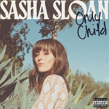 Sasha Sloan - Until It Happens To You (Only Child 2020)