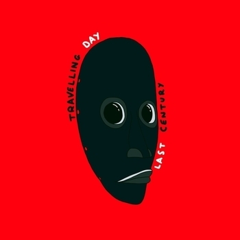 Travelling Day - Life Line (Last Century 2021)