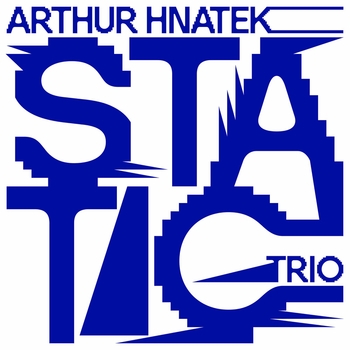 Arthur Hnatek Trio - Brew
