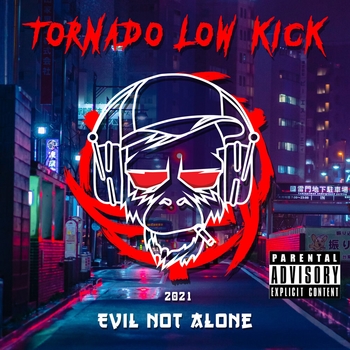 Альбом Tornado Low Kick Evil Not Alone