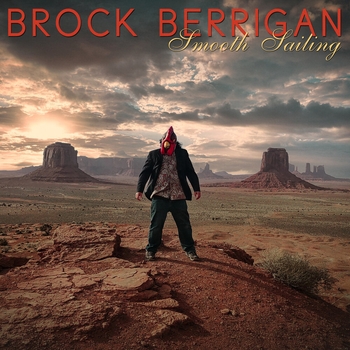 Brock Berrigan - Smooth Sailing (Smooth Sailing 2021)