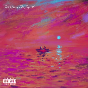 Dave - We're All Alone (We're All Alone In This Together 2021)