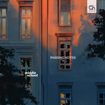 Middle School - Passing Notes (Passing Notes 2021)