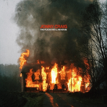 Jonny Craig - Burning Pages (The Places We'll Never Be 2021)