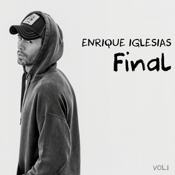 Альбом Final (Vol.1) Enrique Iglesias