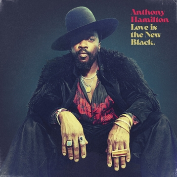 Альбом Love Is The New Black Anthony Hamilton