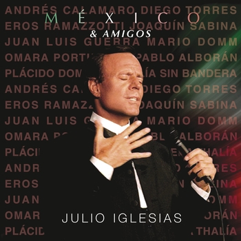 Julio Iglesias and Pablo Alboran - Amaneci en Tus Brazos (Mexico and Amigos 2021)