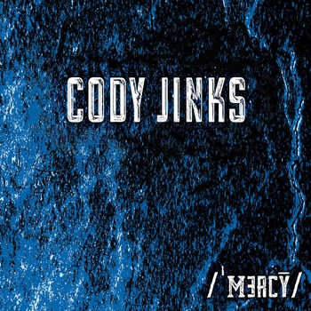 Cody Jinks - When Whiskey Calls the Shots (Mercy 2021)