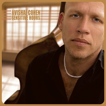 Avishai Cohen - Ahava Hadasha (Sensitive Hours 2021)