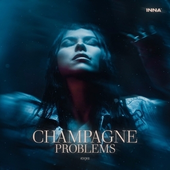 Inna - Always On My Mind (Champagne Problems #Dqh1. 2022)