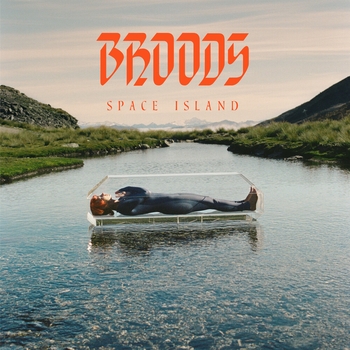 Broods feat Tove Lo - I Keep (Space Island 2022)