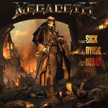 Альбом The Sick, The Dying… And The Dead! Megadeth