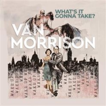 Van Morrison - Not Seeking Approval (What's It Gonna Take? 2022)