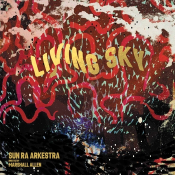 Sun Ra Arkestra - Chopin (Living Sky 2022)