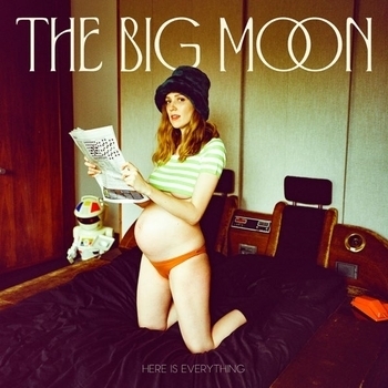 The Big Moon - High and Low (Here Is Everything 2022)