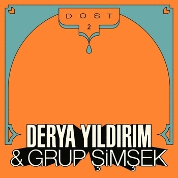 Derya Yildirim and Grup Simsek - Gumus (Dost 2. 2022)