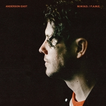 Anderson East - I Hate You (F.a.m.e.) (M.w.n.d. / F.a.m.e. 2022)