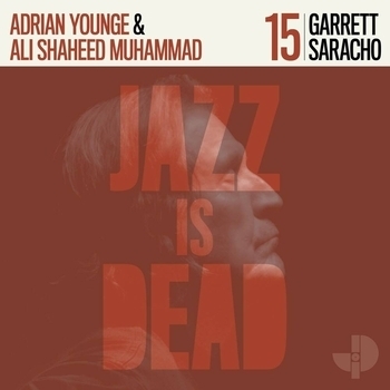 Garrett Saracho feat Adrian Younge, Ali Shaheed Muhammad - Calo (Jid015. 2022)