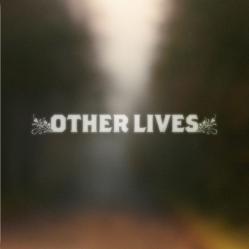 Альбом Other Lives Ep Other Lives