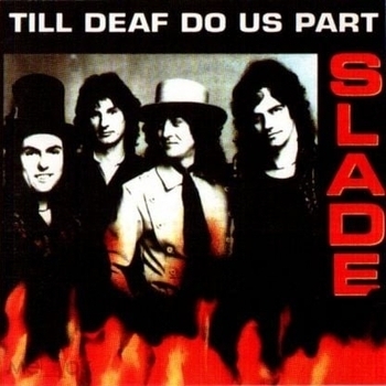 Slade - That Was No Lady That Was My Wife